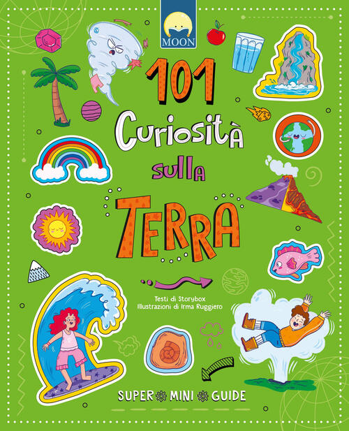 101 Curiosita Sulla Terra Irma Ruggiero Moon 2025