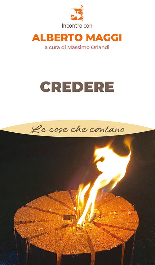Credere Alberto Maggi Edizioni Romena 2024