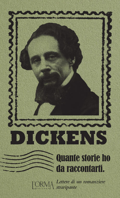 Quante Storie Ho Da Raccontarti. Lettere Di Un Romanziere Straripante Charles
