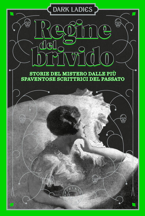 Dark Ladies. Le Regine Del Brivido Blackie 2023