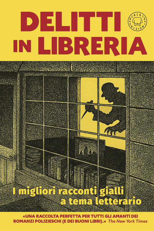 Delitti In Libreria. I Migliori Racconti Gialli A Tema Letterario Blackie 2025