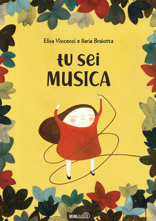Tu Sei Musica. Ediz. A Colori. Con Playlist Online Elisa Vincenzi Mimebu 2021