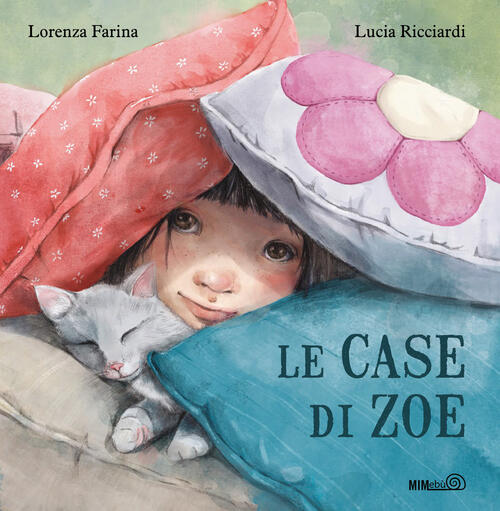 Le Case Di Zoe Lorenza Farina Mimebu 2024