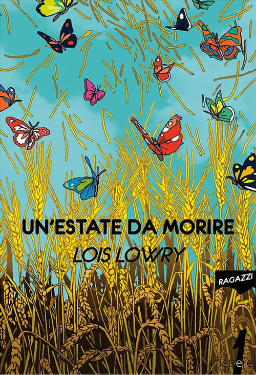 Un'estate Da Morire Lois Lowry 21Lettere 2021