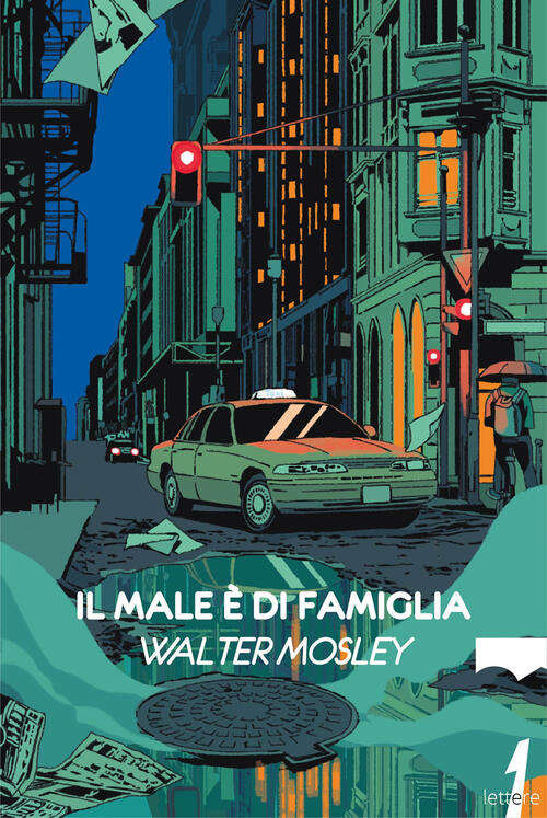 Il Male E Di Famiglia Walter Mosley 21Lettere 2025