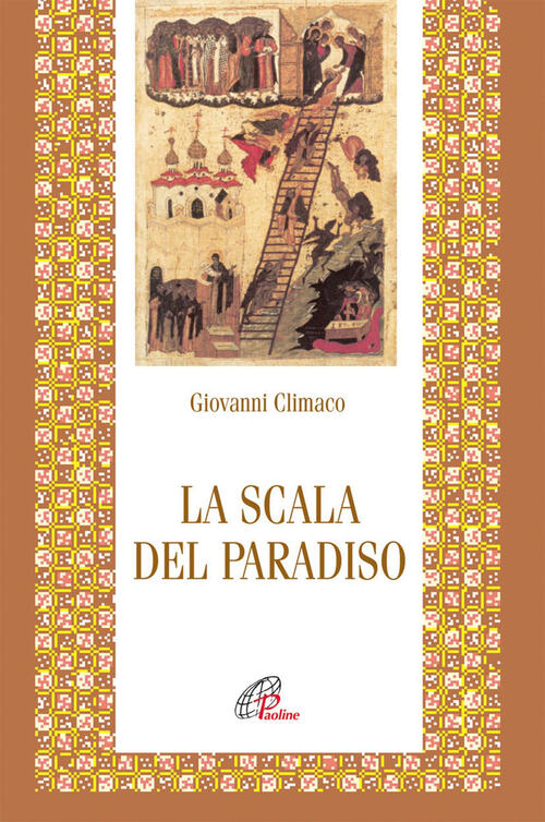 La Scala Del Paradiso Giovanni Climaco (San) Paoline Editoriale Libri 2016