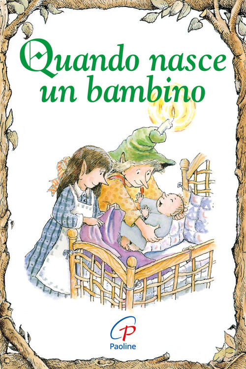 Quando Nasce Un Bambino Lisa Engelhardt Paoline Editoriale Libri 2015