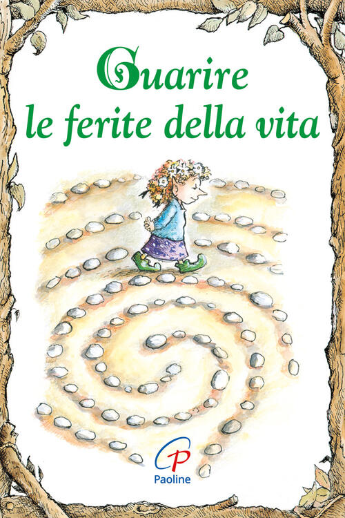 Guarire Le Ferite Della Vita Daniel Grippo Paoline Editoriale Libri 2016