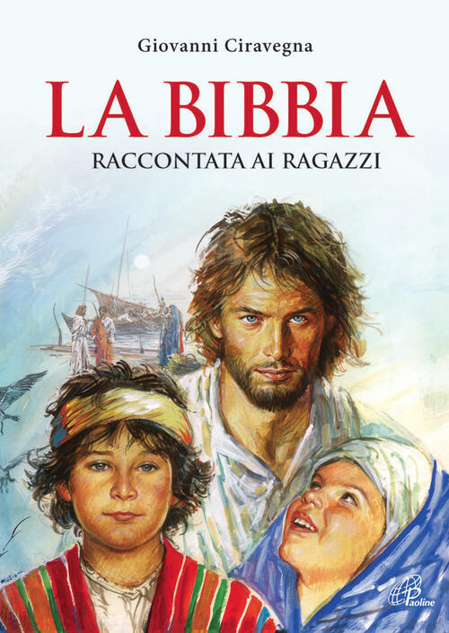 La Bibbia Raccontata Ai Ragazzi Giovanni Ciravegna Paoline Editoriale Libri 20