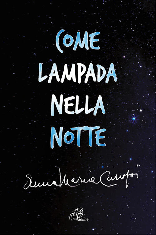 Come Lampada Nella Notte Anna Maria Canopi Paoline Editoriale Libri 2018