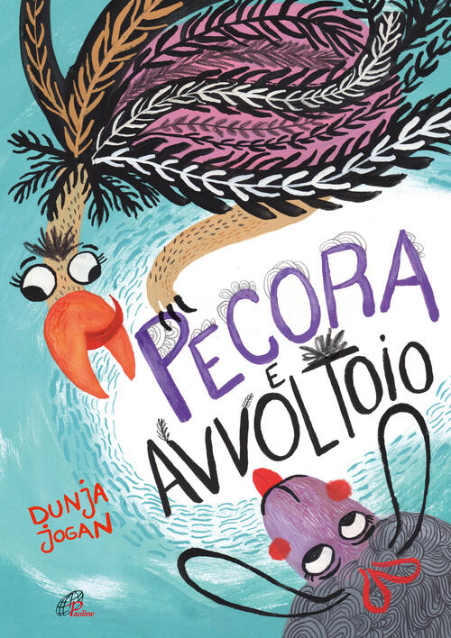 Pecora E Avvoltoio Dunja Jogan Paoline Editoriale Libri 2024