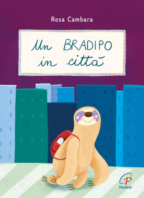 Un Bradipo In Citta Rosa Cambara Paoline Editoriale Libri 2024