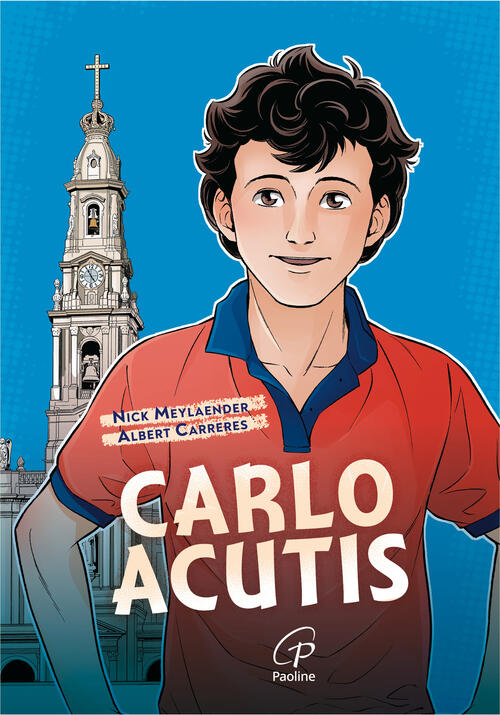 Carlo Acutis Nick Meylaender Paoline Editoriale Libri 2025