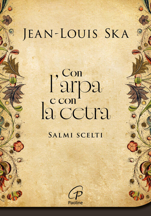 Con L'arpa E Con La Cetra. Salmi Scelti. Nuova Ediz. Jean-Louis Ska Paoline Ed