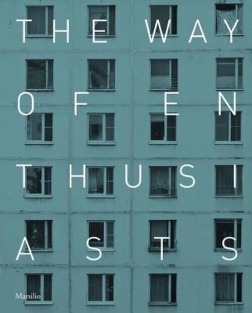 The Way Of Enthusiasts. Catalogo Della Mostra Venezia Katerina Chuchalina, Sil