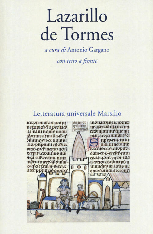 Lazarillo De Tormes Antonio Gargano Marsilio 2017