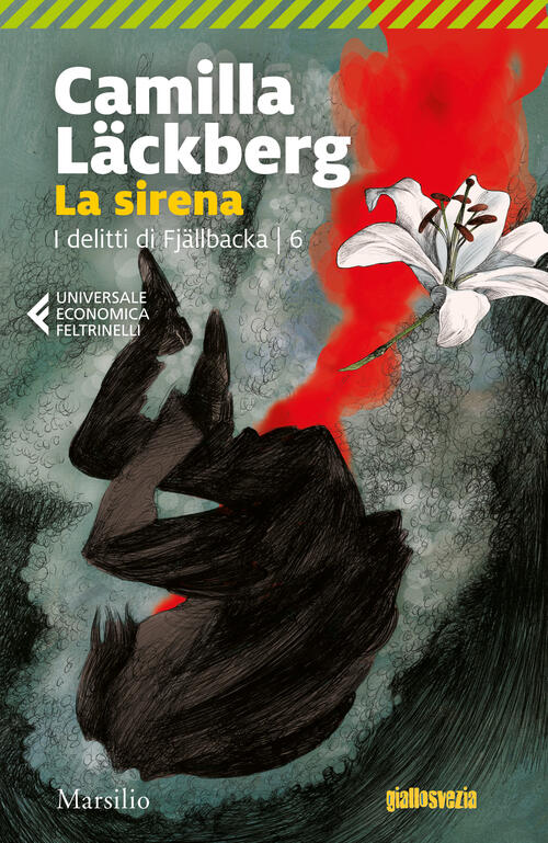 La Sirena. I Delitti Di Fjällbacka. Vol. 6 Camilla Läckberg Marsilio 2018