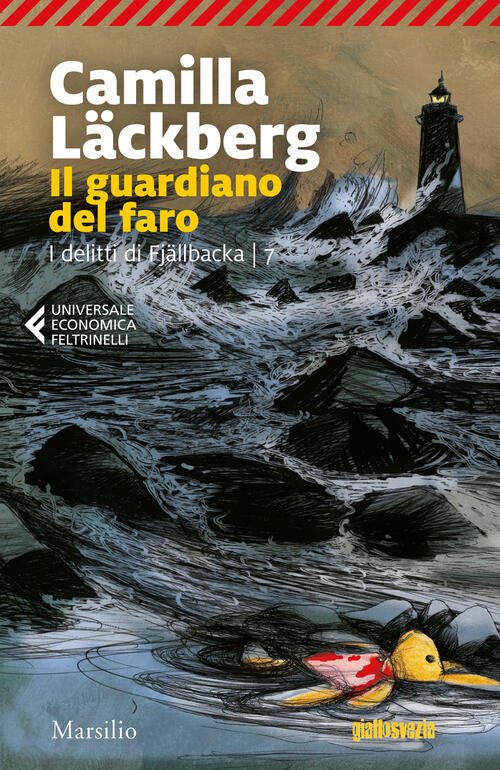 Il Guardiano Del Faro. I Delitti Di Fjällbacka. Vol. 7 Camilla Läckberg Marsil