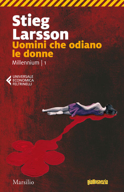 Uomini Che Odiano Le Donne. Millennium. Vol. 1 Stieg Larsson Marsilio 2018