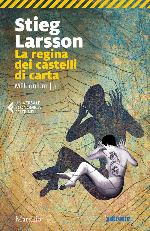 La Regina Dei Castelli Di Carta. Millennium Stieg Larsson Marsilio 2018