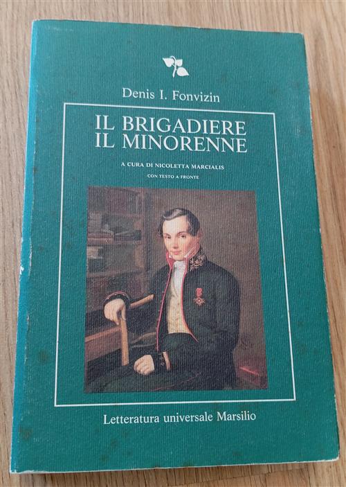 Il Brigadiere. Il Minorenne Denis I. Fonvizin Marsilio 1991