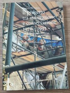Il Progetto Tra Innovazione E Conservazione (1976-1993)