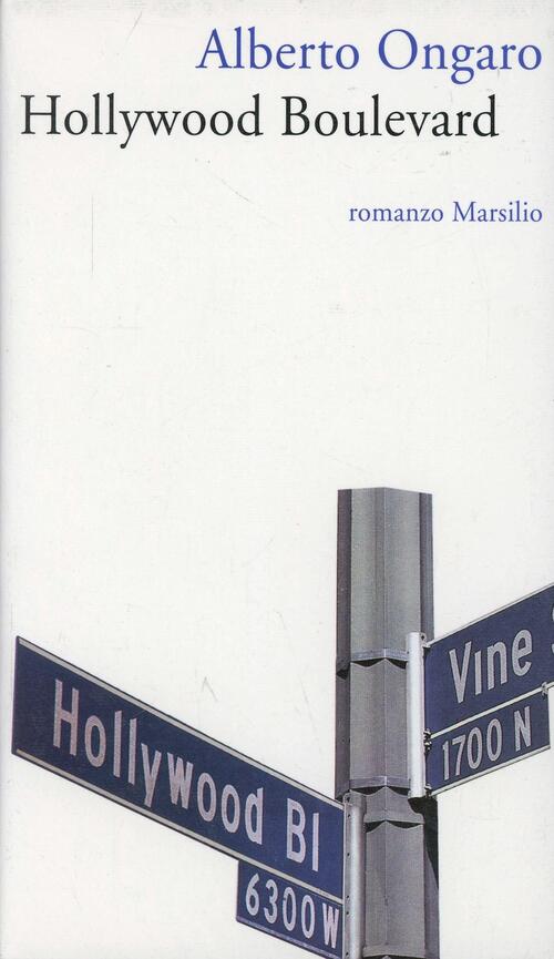Hollywood Boulevard Alberto Ongaro Marsilio 1997
