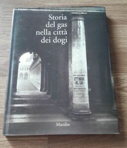 Storia Del Gas Nella Citta Dei Dogi