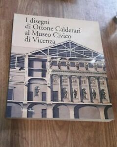 I Disegni Di Ottone Calderari Al Museo Civico Di Vicenza Marsilio