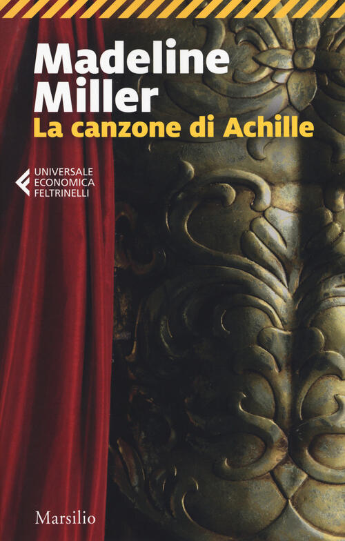 La Canzone Di Achille Madeline Miller Marsilio 2019