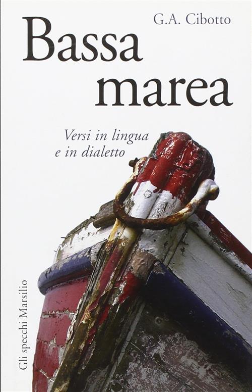 Bassa Marea. Versi In Lingua E In Dialetto