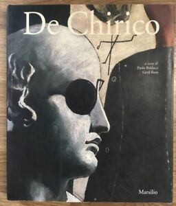 De Chirico. Catalogo Della Mostra Padova Paolo Baldacci, Gerd Roos Marsilio 20
