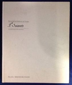 Storia Dell'architettura Del Veneto. Il Seicento A. Roca De Amicis Marsilio 20