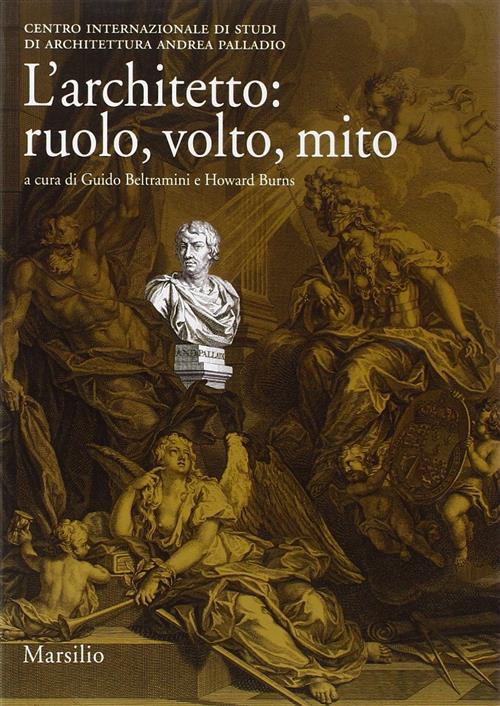 L' Architetto: Ruolo, Volto, Mito