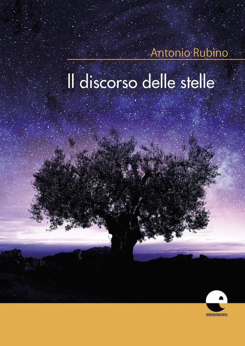 Il Discorso Delle Stelle Antonio Rubino Emersioni 2019