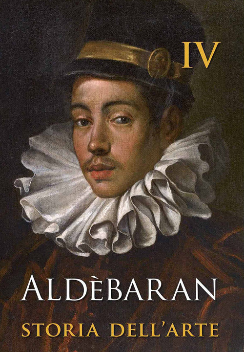 Aldebaran. Storia Dell'arte. Vol. 4 Sergio Marinelli Scripta 2017