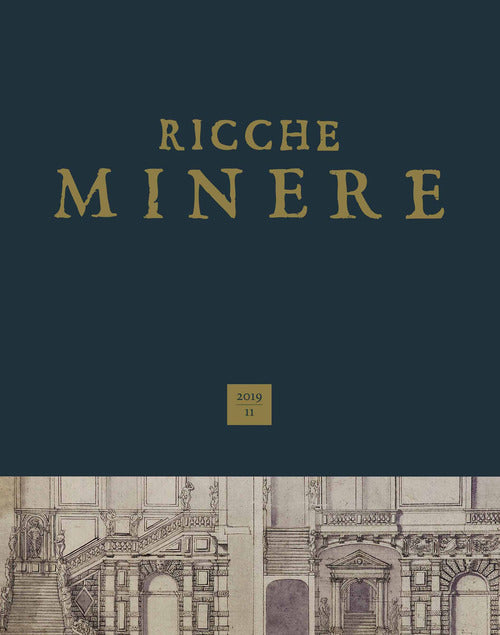 Ricche Minere. Rivista Semestrale Di Storia Dell'arte (2019). Vol. 11 Giuseppe
