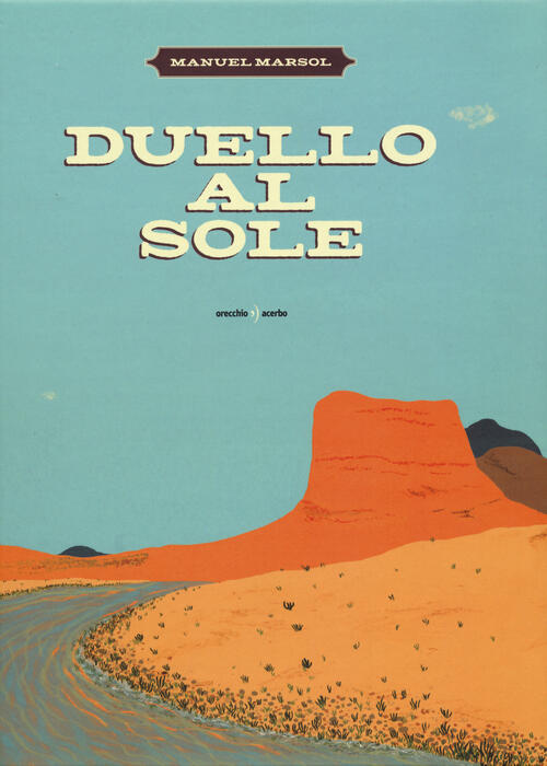 Duello Al Sole Manuel Marsol Orecchio Acerbo 2021