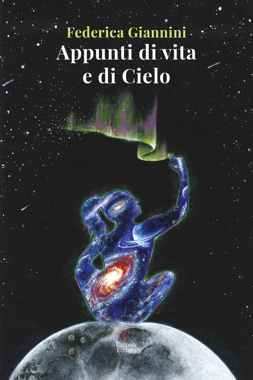 Appunti Di Vita E Di Cielo Federica Giannini Capponi Editore 2021