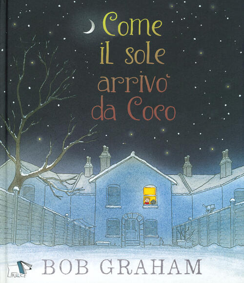 Come Il Sole Arrivo Da Coco Bob Graham Pulce 2019