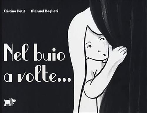 Nel Buio A Volte... Cristina Petit Pulce 2019