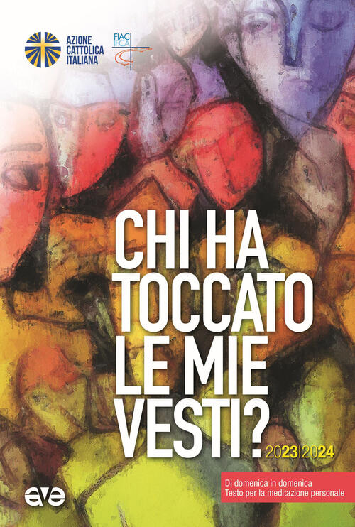 Chi Ha Toccato Le Mie Vesti? Di Domenica In Domenica. Testo Per La Formazione