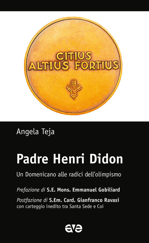 Adre Henri Didon. Un Domenicano Alle Radici Dell'olimpismo Angela Teja Ave 202