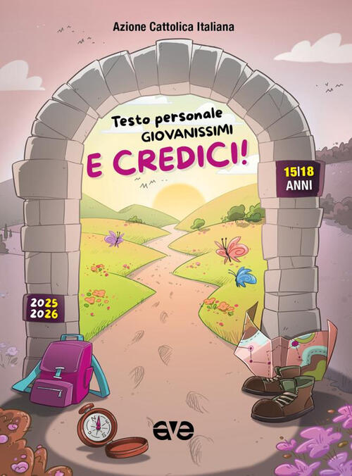 E Credici! Testo Personale Giovanissimi 2025-2026 Ave 2025
