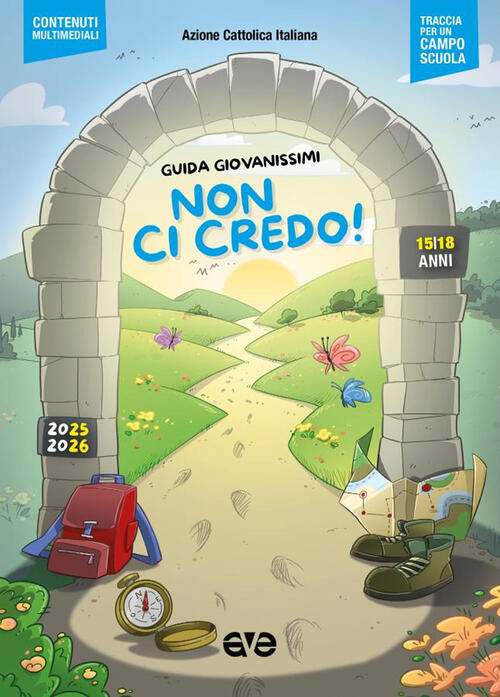 Non Ci Credo! Guida Giovanissimi 2025-2026 Ave 2025