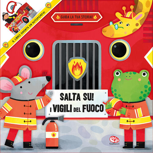 Salta Su! I Vigili Del Fuoco Librido Gallucci 2026
