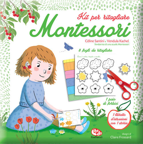 Kit Per Ritagliare Montessori Celine Santini Librido Gallucci 2026