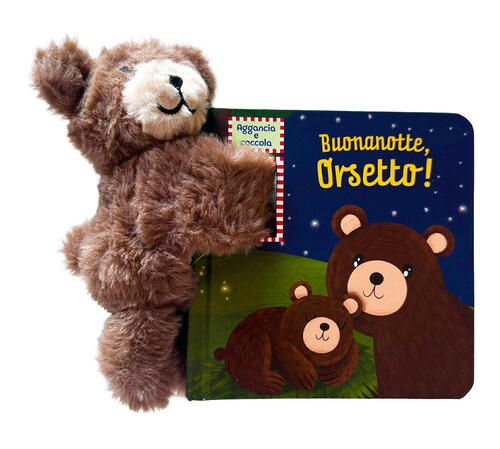 Buonanotte, Orsetto! Aggancia E Coccola. Con Peluche Rae Lee, Zhanna Mendel Li