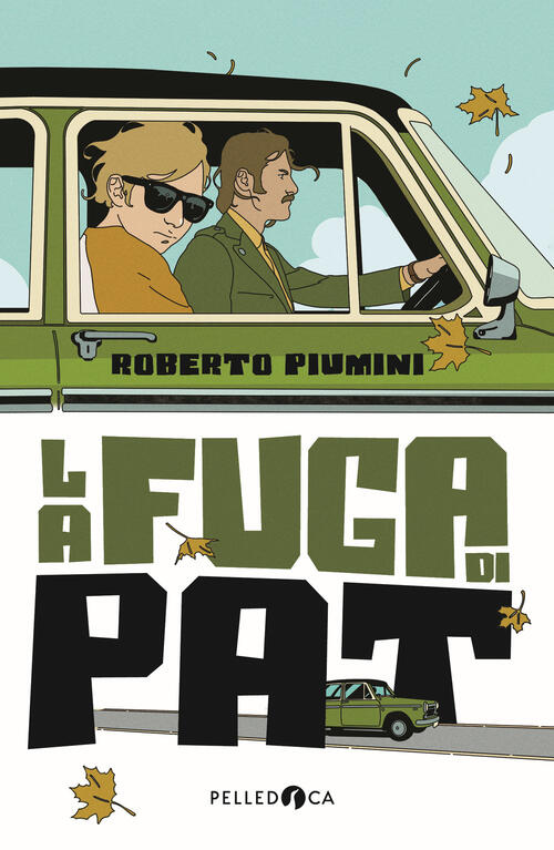 La Fuga Di Pat Roberto Piumini Pelledoca Editore 2023