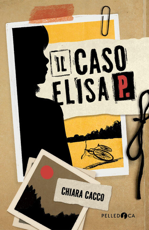 Il Caso Elisa P. Chiara Cacco Pelledoca Editore 2024